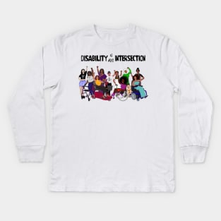 Disability is an Intersection Kids Long Sleeve T-Shirt